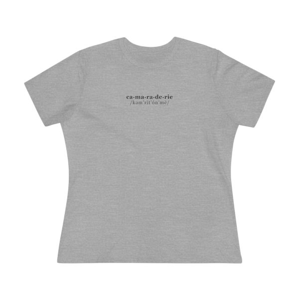 Women's T-Shirt "camaraderie - kam rit on me"